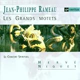 Rameau - Les Grands Motets / Gens · Desrochers · Fouchécourt · Lamy · Harvey · Loureiro de Sa · Imbodem · Le Concert Spirituel · Niquet