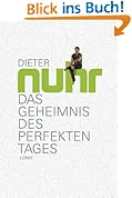 Das Geheimnis des perfekten Tages