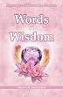 Words of Wisdom: Messages of Ascended Masters (Volume 1)