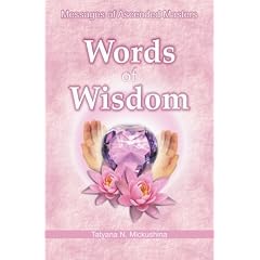 Words of Wisdom: Messages of Ascended Masters