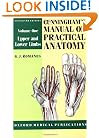 Cunningham's Manual of Practical Anatomy: Volume I: Upper and Lower Limbs (Oxford Medical Publications)