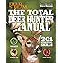 The Total Deer Hunter Manual (Field & Stream): 301 Hunting Skills You Need