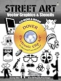 Street Art Vector Graphics & Stencils CD-ROM and Book (Dover Electronic Clip Art)