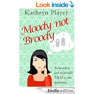 Moody not Broody: to breed or not to breed? THAT is the question.