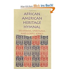 African American Heritage Hymnal: 575 Hymns, Spirituals, and Gospel Songs