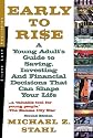 Early to Rise: A Young Adult's Guide to Investing...and Financial Decisions