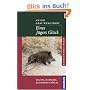 Eines J�gers Gl�ck: Sauen, Hirsche, Schnepfenv�gel