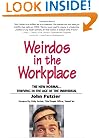Weirdos in the Workplace: The New Normal--Thriving in the Age of the Individual