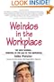 Weirdos in the Workplace: The New Normal--Thriving in the Age of the Individual