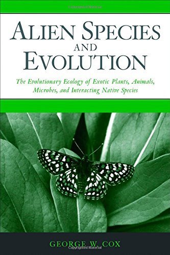 Alien Species and Evolution: The Evolutionary Ecology of Exotic Plants, Animals, Microbes, and Interacting Native Species 1st edition by Cox, George W. (2004) Paperback
