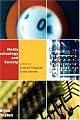 Media Technology and Society: A History: From the Telegraph to the Internet