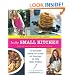In the Small Kitchen: 100 Recipes from Our Year of Cooking in the Real World