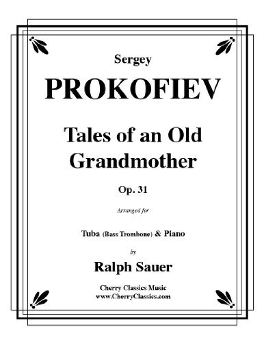 Tales of an Old Grandmother, Op. 31 for Tuba or Bass Trombone & Piano