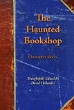 The Haunted Bookshop: Thoughtfully Edited by David Hollander