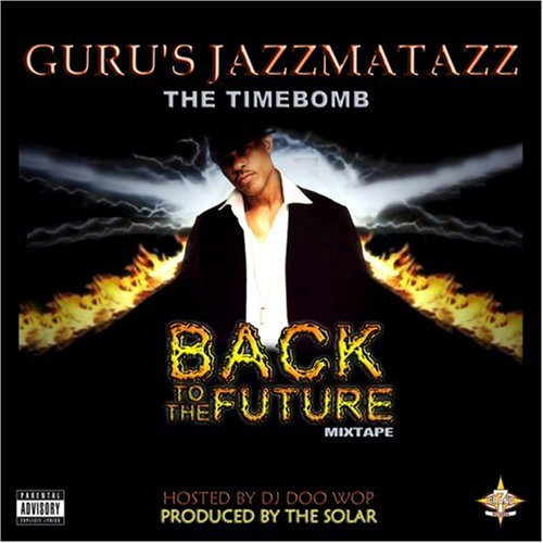 Guru - Jazzmatazz Back To The Future Mix Tape - Zortam Music