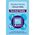 Student Nurse Clinical Skills Survival Guide (Nursing and Health Survival Guides)