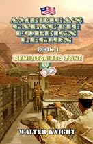Click to Download Free Kindle Book -> America's Galactic Foreign Legion - Book 4: Demilitarized Zone