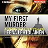 My First Murder: Maria Kallio, Book 1
