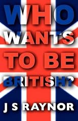 Who Wants To Be British?