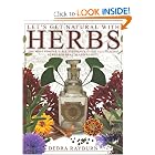 Let's Get Natural With Herbs by Debra J. Rayburn