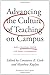 Advancing the Culture of Teaching on Campus: How a Teaching Center Can Make a Difference