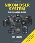 Nikon D-SLR System (Expanded Guide)