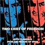 Two Cries for Freedom (Dos Gritos De Libertad)