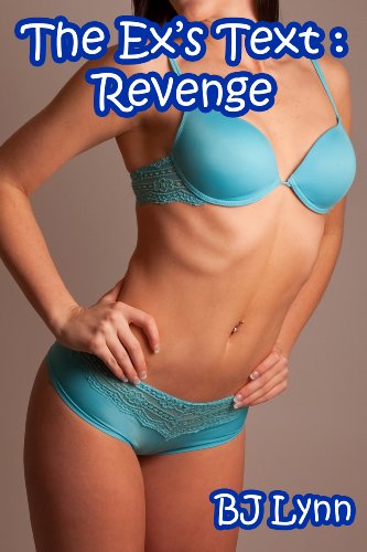 The Ex's Text: Revenge