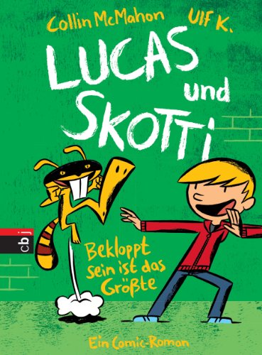 Lucas & Skotti - Bekloppt sein ist das Größte: Band 2 (Lucas und Skotti) (German Edition)