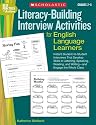 Literacy-Building Interview Activities for English Language Learners: Instant Student-to-Student Interviews That Develop Skills in Listening, Speaking, ... the Whole Class (Best Practices in Action)