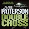 Double Cross: Alex Cross, Book 13