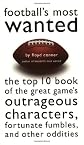 Football's Most Wanted