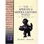 The African and Middle Eastern World, 600-1500 (The Medieval and Early Modern World)
