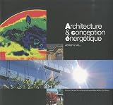 Architecture & conception énergétique : Abriter la vie...