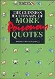 The Guinness dictionary of more poisonous quotes