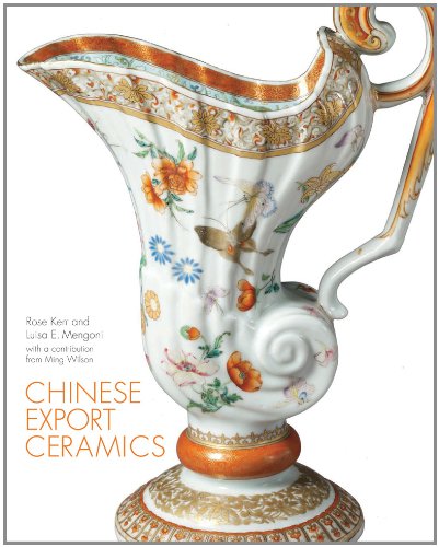 Chinese Export Ceramics, by Rose Kerr, Luisa Mengoni