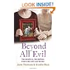 Beyond All Evil: Two monsters, two mothers, a love that will last forever