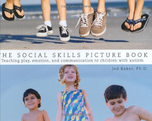 The Social Skills Picture Book Teaching play, emotion, and communication to children with autism by Jed Baker 1st (first) (2001) Paperback