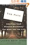 The Path: Creating Your Mission Statement for Work and for Life