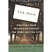 The Path: Creating Your Mission Statement for Work and for Life