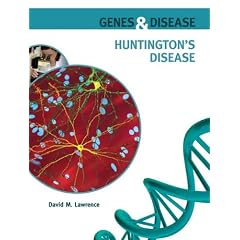 Huntington's Disease (Genes and Disease) by David M. Lawrence