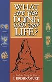 What Are You Doing With Your Life?(Teen Books on Living) Knowing God: Walking through the Book of Books