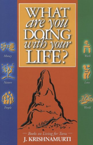 What Are You Doing With Your Life?(Teen Books on Living)