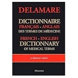 French to English and English to French Dictionary of Medical Terms: Dictionnaire Francais Anglais et Anglais Francais des Terms Techniques de Medecine