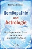 Bild zu: Hom&ouml;opathie und Astrologie: Hom&ouml;opathische Typen anhand des Horoskops erkennen