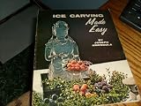 Ice Carving Made Easy
