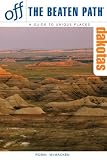 The Dakotas Off the Beaten Path, 7th (Off the Beaten Path Series)