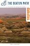 The Dakotas Off the Beaten Path, 7th (Off the Beaten Path Series)
