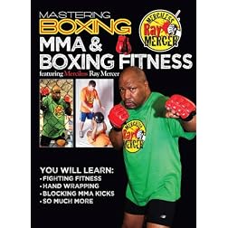 Mastering Boxing: MMA & Boxing Fitness with Ray Mercer