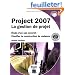 Project 2007 La gestion de projet - �tude d un cas concret : Planifier la construction de maisons